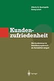 Kundenzufriedenheit: Wie Kundentreue im Dienstleistungsbereich die Rentabilit????t steigert (German Edition) by Alberto Q. Quartapelle (2013-12-31) by