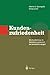Kundenzufriedenheit: Wie Kundentreue im Dienstleistungsbereich die Rentabilit????t steigert (German Edition) by Alberto Q. Quartapelle (2013-12-31) by