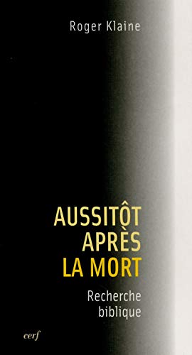 Aussitôt après la mort Aussitôt après la mort