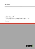 Image de Politik als Beruf: Zweiter Vortrag (4) vor dem Freistudentischen Bund
