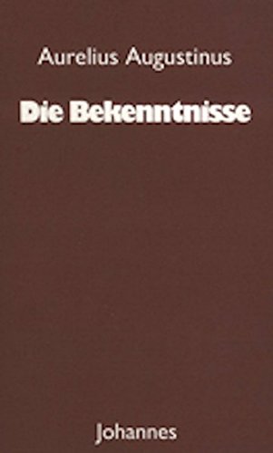 Download Die Bekenntnisse (Sammlung Christliche Meister) Download Die Bekenntnisse (Sammlung Christliche Meister)