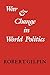 War and Change in World Politics by Gilpin