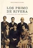 Image de Los primo de Rivera (la saga familiar XIX-XX)