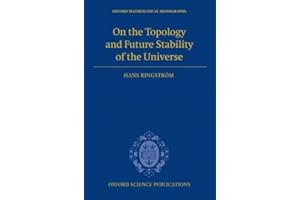 On the Topology and Future Stability of the Universe (Oxford Mathematical Monographs)