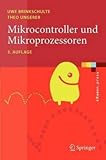 [(Mikrocontroller Und Mikroprozessoren)] [By (author) Theo Ungerer] published on (August, 2010) by Theo Ungerer