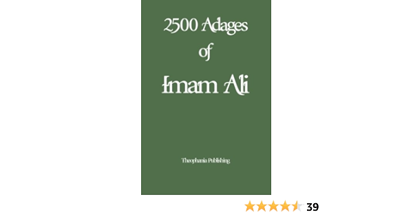 Buy 2500 Adages Of Imam Ali Book Online At Low Prices In India 2500 Adages Of Imam Ali Reviews Ratings Amazon In