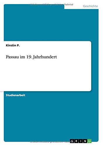 Preisvergleich Produktbild Passau im 19. Jahrhundert