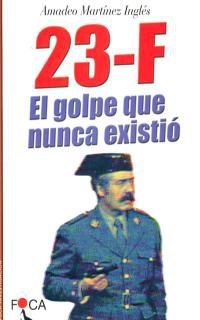 Download 23-F: El golpe que nunca existió. (Investigación)