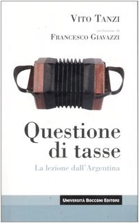 Questione di tasse. La lezione dall'Argentina Questione di tasse. La lezione dall'Argentina