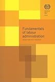 Image de The Fundamentals of Labour Administration