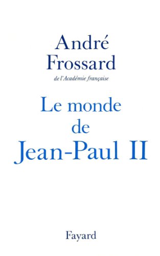 Download Le Monde de Jean-Paul II (Documents)