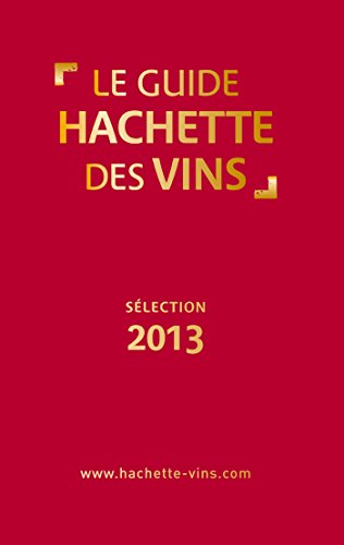 Télécharger Guide Hachette des vins 2013 livre En ligne
