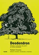 Download Deodendron: Árboles y arbustos de jardín en clima templado Download Deodendron: Árboles y arbustos de jardín en clima templado