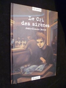 couverture de : Le cri des sir&egrave;nes