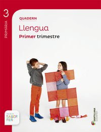 QUADERN LLENGUA 3 PRIMARIA 1 TRIM SABER FER