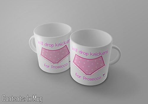 Will Drop Knickers For Prosecco - Cute &amp; Funny Novelty Design on Tea/Coffee Mug/Cup - Gift Idea