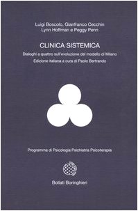 La clinica sistemica. Dialoghi a quattro sull'evoluzione del modello di Milano