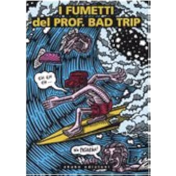 Il pasto nudo del Professor Bad Trip : Prof. Bad Trip: Amazon.it