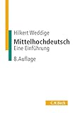 Image de Mittelhochdeutsch: Eine Einführung (C. H. Beck Studium)