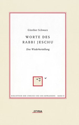 Preisvergleich Produktbild Worte des Rabbi Jeschu: Eine Wiederherstellung
