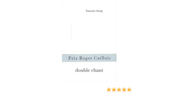 Amazon Fr Double Chant Un Jour Les Pierres L Arbre Nous En A Parle Cheng Francois Livres Amazon Fr Double Chant Un Jour Les Pierres L Arbre Nous En A Parle Cheng Francois Livres