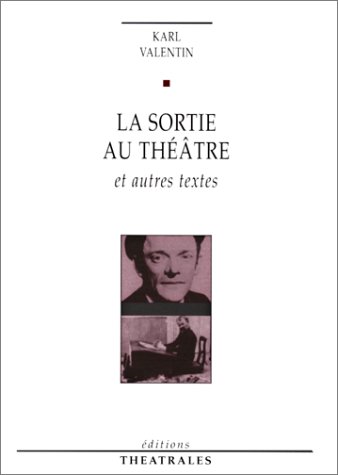 couverture de : La sortie au th&eacute;&acirc;tre et autres textes