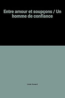 jaquette livre Entre amour et soupçons/Un homme de confiance