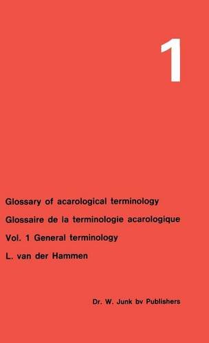 Glossary of Acarological Terminology Glossaire De La Terminologie Acarologique: General Terminology gratuit Glossary of Acarological Terminology Glossaire De La Terminologie Acarologique: General Terminology gratuit
