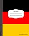 Produktbild German Composition Notebook College Ruled: Writer's Notebook for Schools, Teachers, Offices, Students (8"x10") German Flag, Perfect Bound, 110 Pages (Language Learning Composition Book)