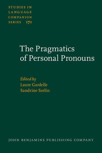 The Pragmatics of Personal Pronouns: 171 (Studies in Language Companion Series)