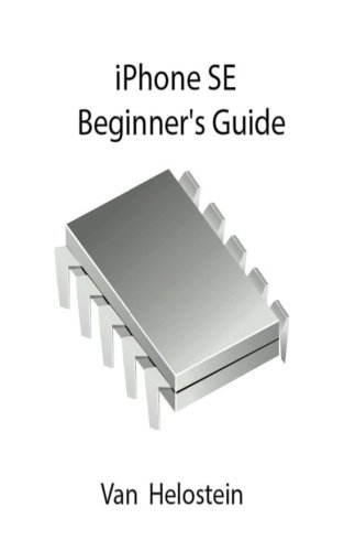 Preisvergleich Produktbild Iphone Se: Beginner's Guide