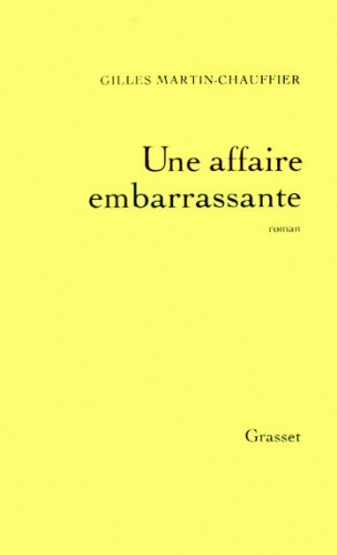 Une affaire embarrassante (Littérature) Une affaire embarrassante (Littérature)