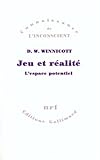 Jeu et réalité: L'espace potentiel
