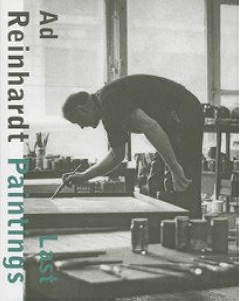 Ad Reinhardt Letzte Bilder Ad Reinhardt Und Josef Albers Eine Begegnung Amazon De Liesbrock Heinz Bucher