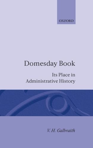 Download Domesday Book: Its Place in Administrative History