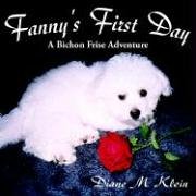 Preisvergleich Produktbild Fanny's First Day: A Bichon Frise Adventure