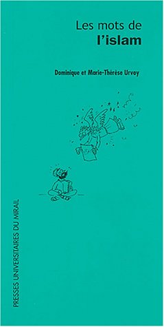 Les mots de l'islam francais Les mots de l'islam francais