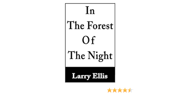 In The Forest Of The Night Amazon Co Uk Ellis Larry Books