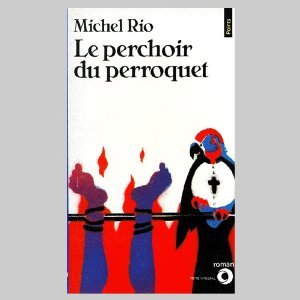 couverture de : Le Perchoir du perroquet