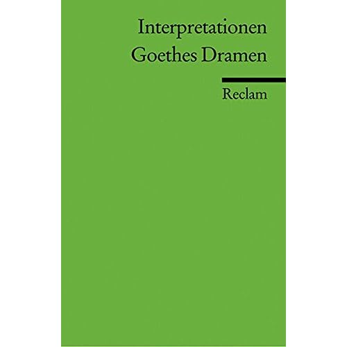 [PDF] Download Interpretationen: Goethes Dramen (Reclams Universal-Bibliothek) Kostenlos