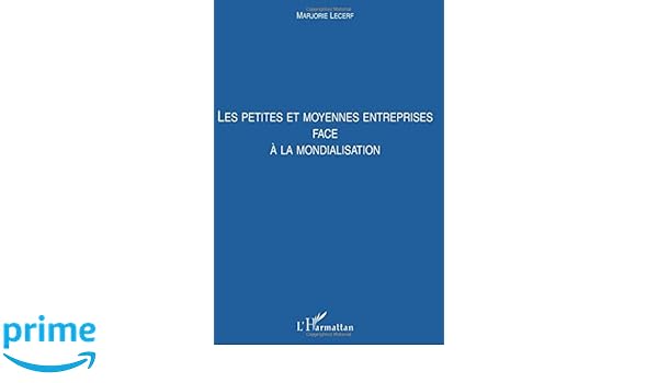 Amazonfr Les Petites Et Moyennes Entreprises Face à La - 