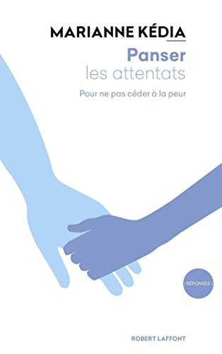 Panser les attentats (REPONSES) Panser les attentats (REPONSES)