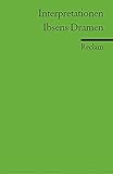 Interpretationen: Ibsens Dramen (Reclams Universal-Bibliothek) by 