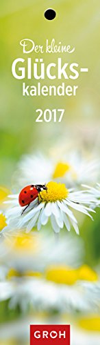 Der kleine Glückskalender 2017: Lesezeichenkalender