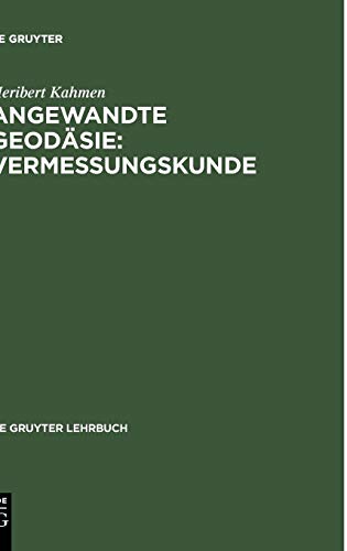 Angewandte Geodasie: Vermessungskunde: 20., Vollig new bearbeitete Auflage