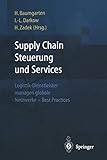 Supply Chain Steuerung und Services: Logistik-Dienstleister managen globale Netzwerke - Best Practices (German Edition) by