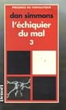 L'echiquier du mal Tome 3