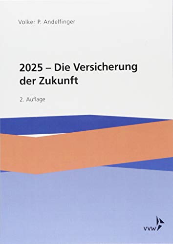 Preisvergleich Produktbild 2025 - Die Versicherung der Zukunft