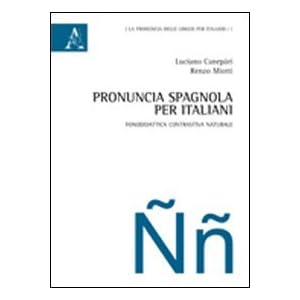 Pronuncia spagnola per italiani. Fonodidattica con