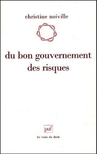 Du bon gouvernement des risques Du bon gouvernement des risques